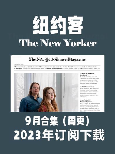 考研英语外刊杂志纽约客The New Yorker-2023-9月周刊插图2