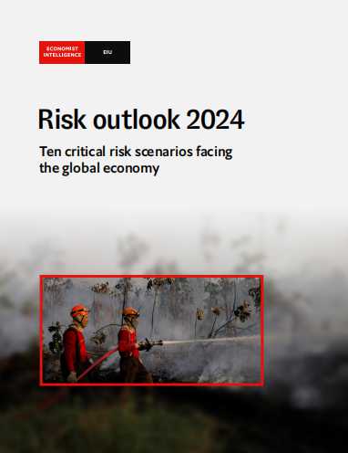 小众英语杂志经济学人智库EIU-Risk-outlook-2024（PDF版）