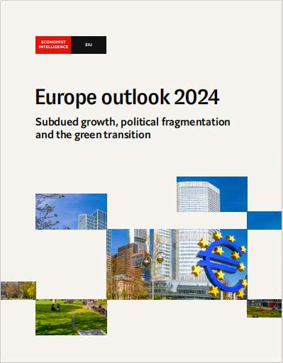 考研英语外刊经济学人智库欧洲2024展望EIU-Europe outlook 2024 2023