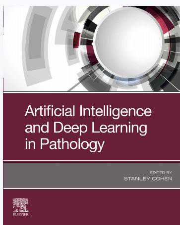 小众杂志Artificial_Intelligence_and_Deep_Learning_in_Pathology_Stanley_Cohen（PDF版）